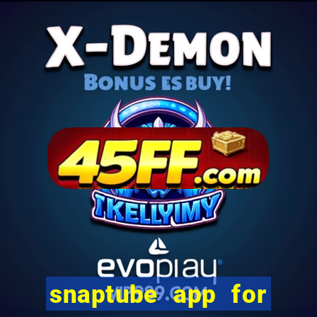 snaptube app for windows 7